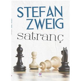 SATRANÇ USTASI - BILINMEYEN BIR KADININ MEKTUBU - STEFAN ZWEIG