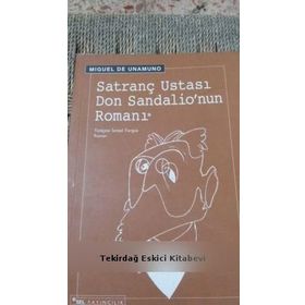 SATRANÇ USTASI DON SANDALIO'NUN ROMANI - MIGUEL DE UNAMUNO