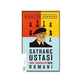 SATRANÇ USTASI DON SANDALIO'NUN ROMANI - MIGUEL DE UNAMUNO