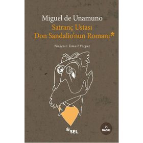 SATRANÇ USTASI DON SANDALIO'NUN ROMANI - MIGUEL DE UNAMUNO