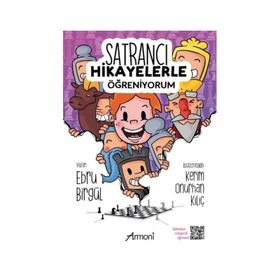Satrancı Hikayelerle Öğreniyorum Ebru Birgül