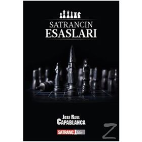 SATRANCIN ESASLARI - J. R. CAPABLANCA