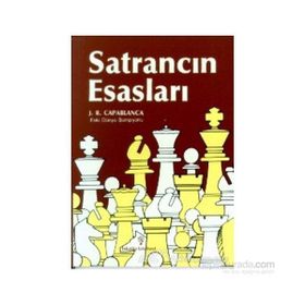SATRANCIN ESASLARI - J. R. CAPABLANCA