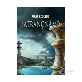 Satrançname - Fırat Kızıltuğ