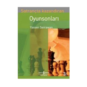 SATRANÇTA KAZANDIRAN OYUN SONLARI - YASSER SEIRAWAN