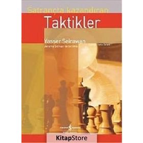 SATRANÇTA KAZANDIRAN TAKTIKLER - YASSER SEIRAWAN