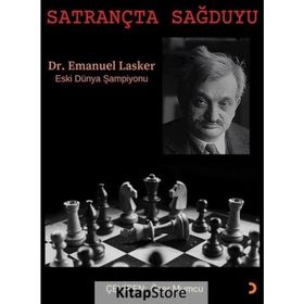 Satrançta Sağduyu Emanuel Lasker