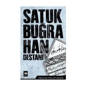 Satuk Buğra Han Destanı - Necati Demir