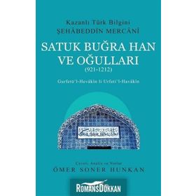 Satuk Buğra Han Ve Oğulları - 921 - 1212 - Şehabeddin Mercani
