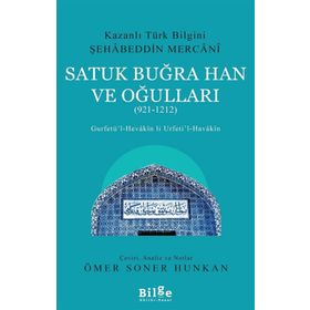 Satuk Buğra Han Ve Oğulları - 921 - 1212 - Şehabeddin Mercani