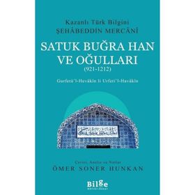 Satuk Buğra Han Ve Oğulları - 921 - 1212 - Şehabeddin Mercani