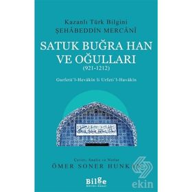 Satuk Buğra Han Ve Oğulları - 921 - 1212 - Şehabeddin Mercani
