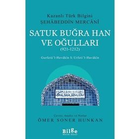 Satuk Buğra Han Ve Oğulları - 921 - 1212 - Şehabeddin Mercani