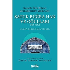 SATUK BUĞRAHAN VE OĞULLARI ( 921 - 1212 ) - ÖMER SONER HUNKAN
