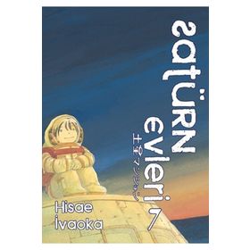 Satürn Evleri 7. Cilt - Hisae İvaoka