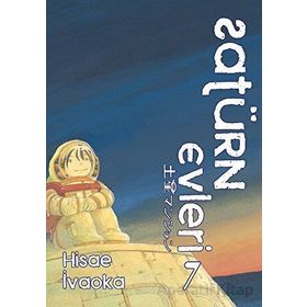 Satürn Evleri 7. Cilt - Hisae İvaoka