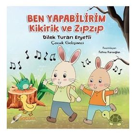 Satürn Yayınları Ben Yapabilirim - Kikirik ve Zıpzıp