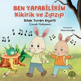 Satürn Yayınları Ben Yapabilirim - Kikirik ve Zıpzıp