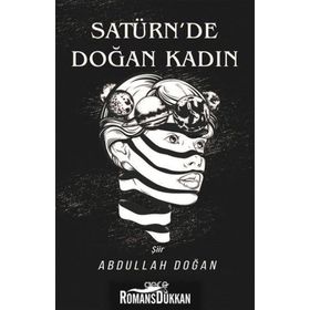 Satürn'de Doğan Kadın - Abdullah