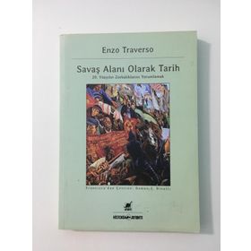 SAVAŞ ALANI OLARAK TARIH - ENZO TRAVERSO
