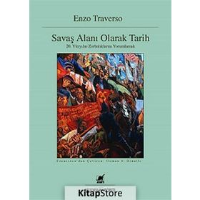 SAVAŞ ALANI OLARAK TARIH - ENZO TRAVERSO
