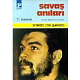SAVAŞ ANILARI - ERNESTO CHE GUEVARA