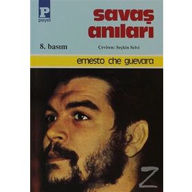 SAVAŞ ANILARI - ERNESTO CHE GUEVARA