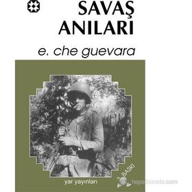 SAVAŞ ANILARI - ERNESTO CHE GUEVARA