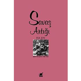 SAVAŞ ARTIĞI - HA JIN