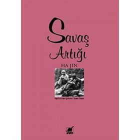 SAVAŞ ARTIĞI - HA JIN