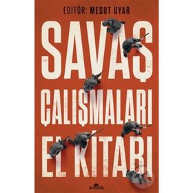 Savaş Çalışmaları El Kitabı - Mesut Uyar