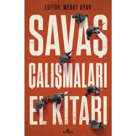 Savaş Çalışmaları El Kitabı - Mesut Uyar