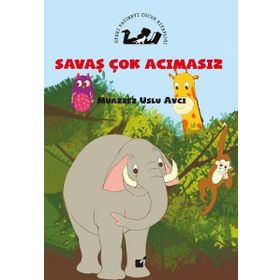 Savaş Çok Acımasız - Muazzez Uslu Avcı