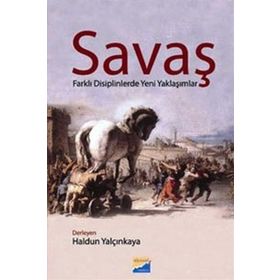 SAVAŞ FARKLI DISIPLINLERDE YENI YAKLAŞIMLAR - KOLEKTIF