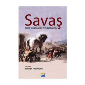 SAVAŞ FARKLI DISIPLINLERDE YENI YAKLAŞIMLAR - KOLEKTIF