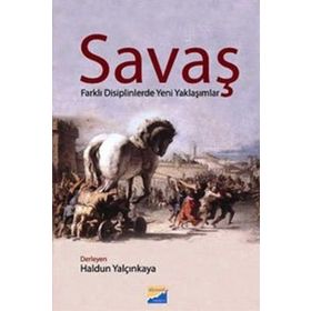 SAVAŞ FARKLI DISIPLINLERDE YENI YAKLAŞIMLAR - KOLEKTIF