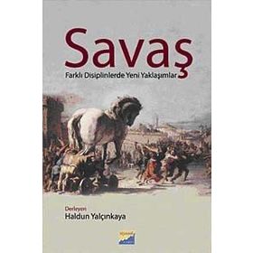 SAVAŞ FARKLI DISIPLINLERDE YENI YAKLAŞIMLAR - KOLEKTIF