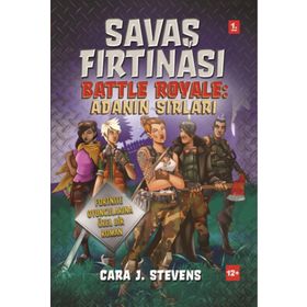 Savaş Fırtınası: Adanın Sırları - Cara J. Stevens