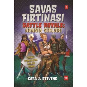 Savaş Fırtınası: Adanın Sırları - Cara J. Stevens
