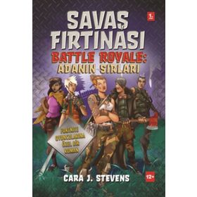Savaş Fırtınası: Adanın Sırları - Cara J. Stevens
