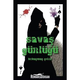 Savaş Günlüğü - Kokuşmuş Şehir - Caner Atak