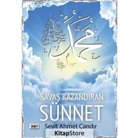 Savaş Kazandıran Sünnet - Seyit Ahmet Çandır