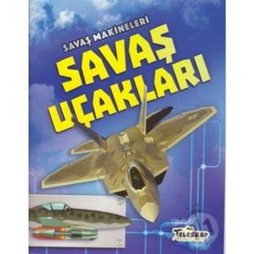 Savaş Makineleri - Savaş Uçakları - Chris Oxlade