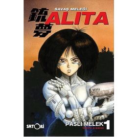 Savaş Meleği Alita Cilt: 1 - Yukito Kishiro