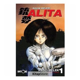 Savaş Meleği Alita Cilt: 1 - Yukito Kishiro