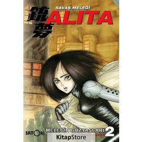 Savaş Meleği Alita Cilt: 2 - Yukito Kishiro