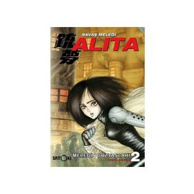 Savaş Meleği Alita Cilt: 2 - Yukito Kishiro