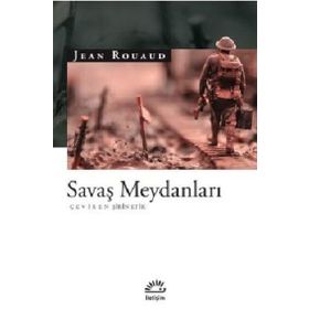 Savaş Meydanları - Jean Rouaud