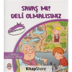 Savaş Mı? Deli Olmalısınız - Mahmut Yılma