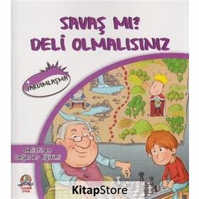Savaş Mı? Deli Olmalısınız - Mahmut Yılma